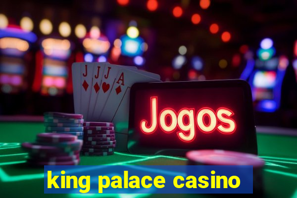 king palace casino